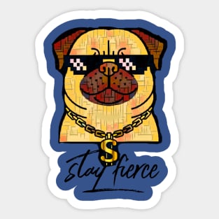 Stay Fierce (dog with neck chain) Sticker